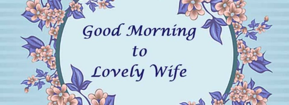 Good morning image for wife